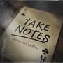 Take Notes + Rey La Pena (feat. Achez7) [Explicit]