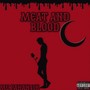 Meat and Blood (Explicit)