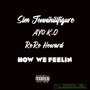 How We Feelin (Explicit)