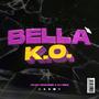 Bella K.O. (feat. Xflex) [Explicit]