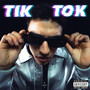 TIK TOK (Explicit)