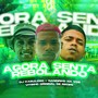 Agora Senta Rebolando (Explicit)