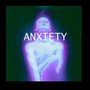 Anxiety (Explicit)