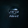 J'ai la dalle (Explicit)