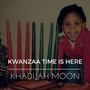 Kwanzaa Time Is Here