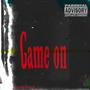 Game On (Explicit)