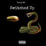 Switched Up (Explicit)