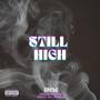 STILL HIGH (feat. Sway Da Prince) [Explicit]