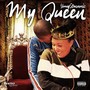 My Queen (Explicit)