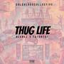 Thug Life (feat. Tatortot) [Explicit]