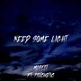 Need Some Light (Explicit)