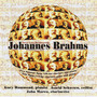 Brahms: Sonatas Op.120 for clarinet and piano Trio Op. 114 for clarinet, cello and piano