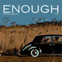 Enough (Explicit)