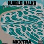 Humble Walks (Explicit)