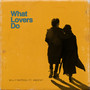 What Lovers Do