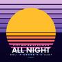 All Night (feat. Thee Ajay & Cocoa K) [Explicit]