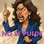 NO SE PUEDE (feat. Angel Hitch & GSMO) [Explicit]