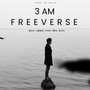 3 Am Freeverse