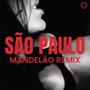 SÃO PAULO (MANDELÃO REMIX)