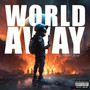 World Away (Explicit)