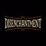 Disenchantment