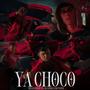 Ya Choco (feat. Mximilianofloyd)