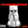 Facing Problems (Explicit)