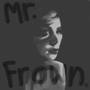 Mr. Frown