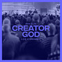 Creator God (Live At Keswick)