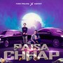 Paisa Chhap (feat. Da777v)