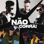 Não Corra! (Explicit)