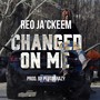 Changed on me (Explicit)