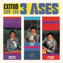 Exitos con Los Tres Ases