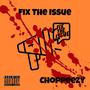 Fix The Issue (Explicit)