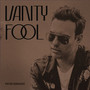 Vanity Fool