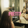 PRETTY
