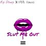 SLUT ME OUT (feat. Fbb Farro) [Explicit]