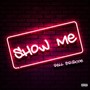 Show Me (Explicit)