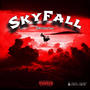 Sky Fall (Explicit)