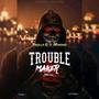 Trouble Maker (feat. Masimo) [Explicit]