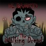 The Walking Dread