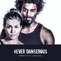 4ever Dangerous (feat. Luck&Lana) [Explicit]