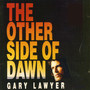 The Other Side of Dawn