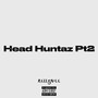 HEAD HUNTAS PT 2 (Explicit)