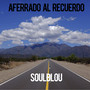 Aferrado al Recuerdo (Explicit)