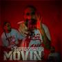 Movin (Explicit)