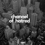 Channel of hatred