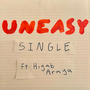 Uneasy (feat. Hiyab Araya)