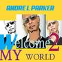 Welcome 2 My World