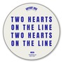 Two Hearts On The Line